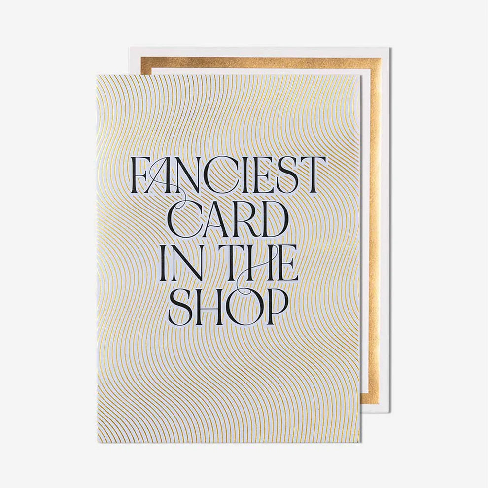 Fanciest Card In The Shop