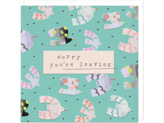 Sorry Your Leaving Colourful Birds Card image 0