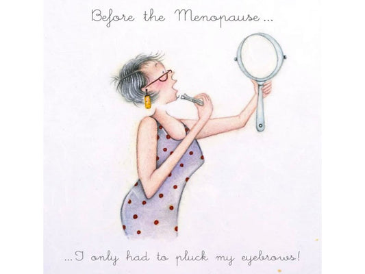 Before the Menopause......Greeting Card image 0