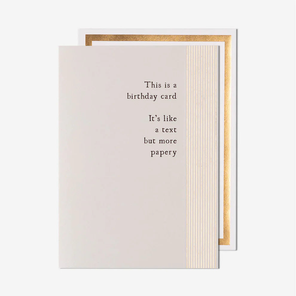 It's Like A Text But More Papery Greeting Card