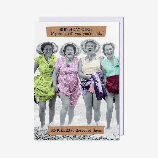 Knickers To The Lot Of Them! Birthday Card