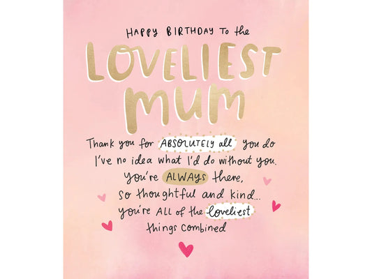 Loveliest Mum The Happy News Birthday Card