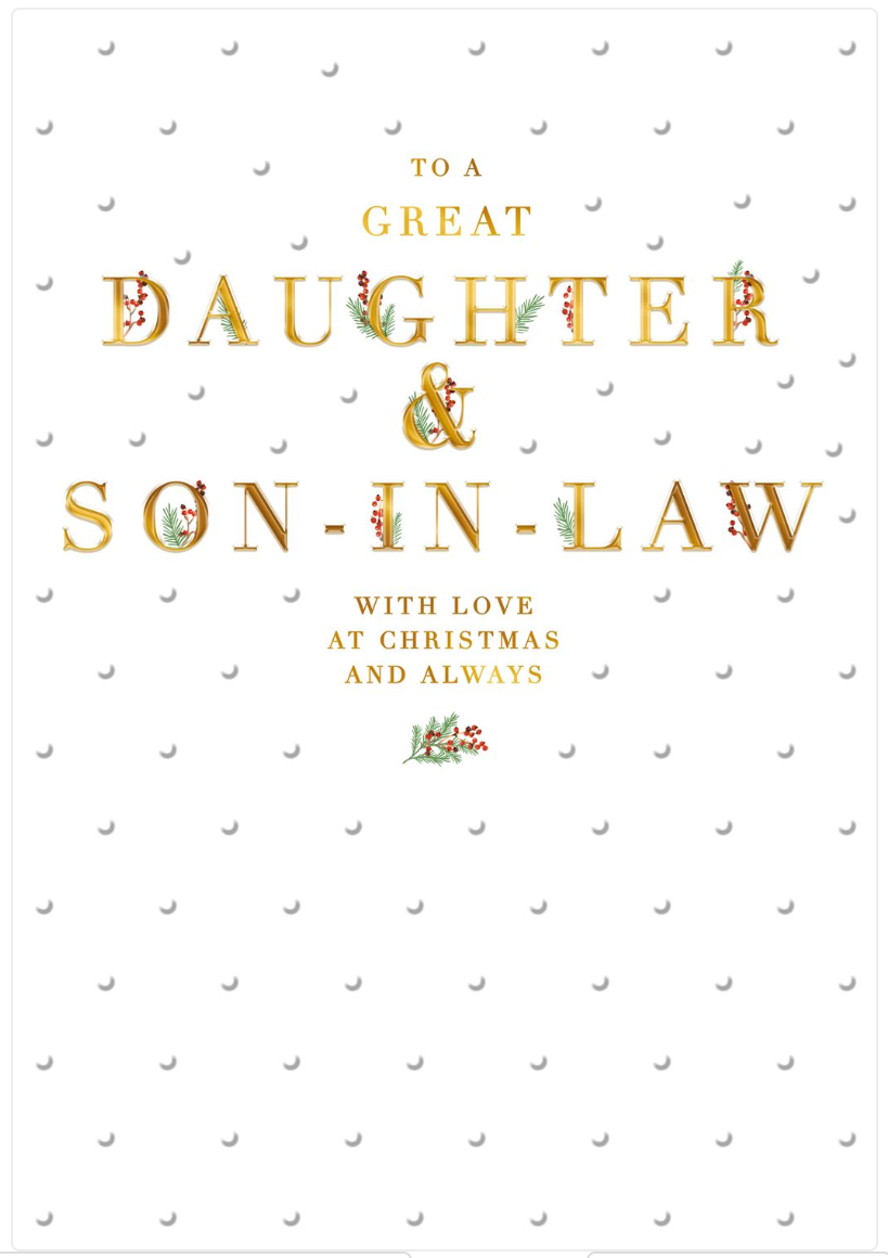 Greeting card with gold text 'To a great Daughter & Son-in-Law with love at Christmas and always' on a white background with snowflake pattern.
