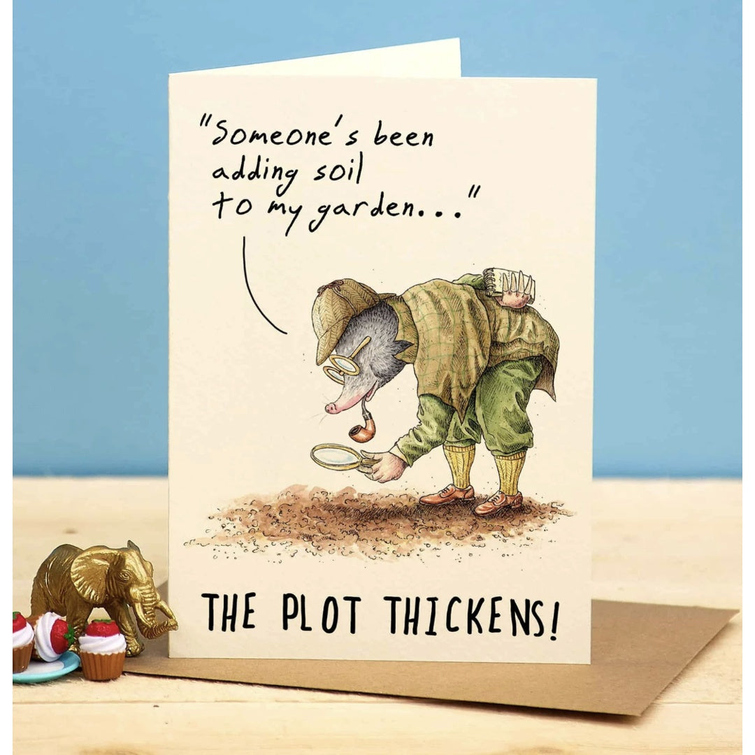 The Plot Thickens Card – Funny Gardening Pun Card